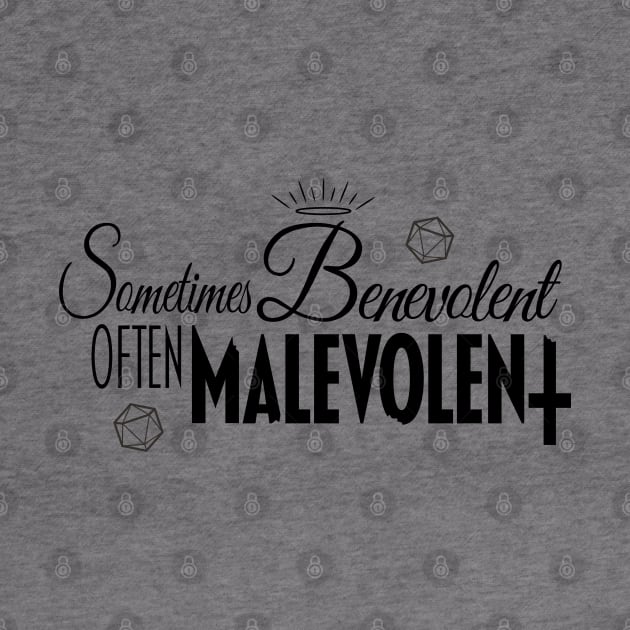 Sometimes Benevolent, Often Malevolent by AoD